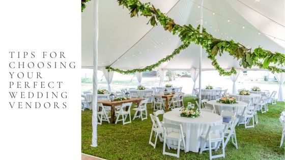Tips for choosing your perfect wedding vendors