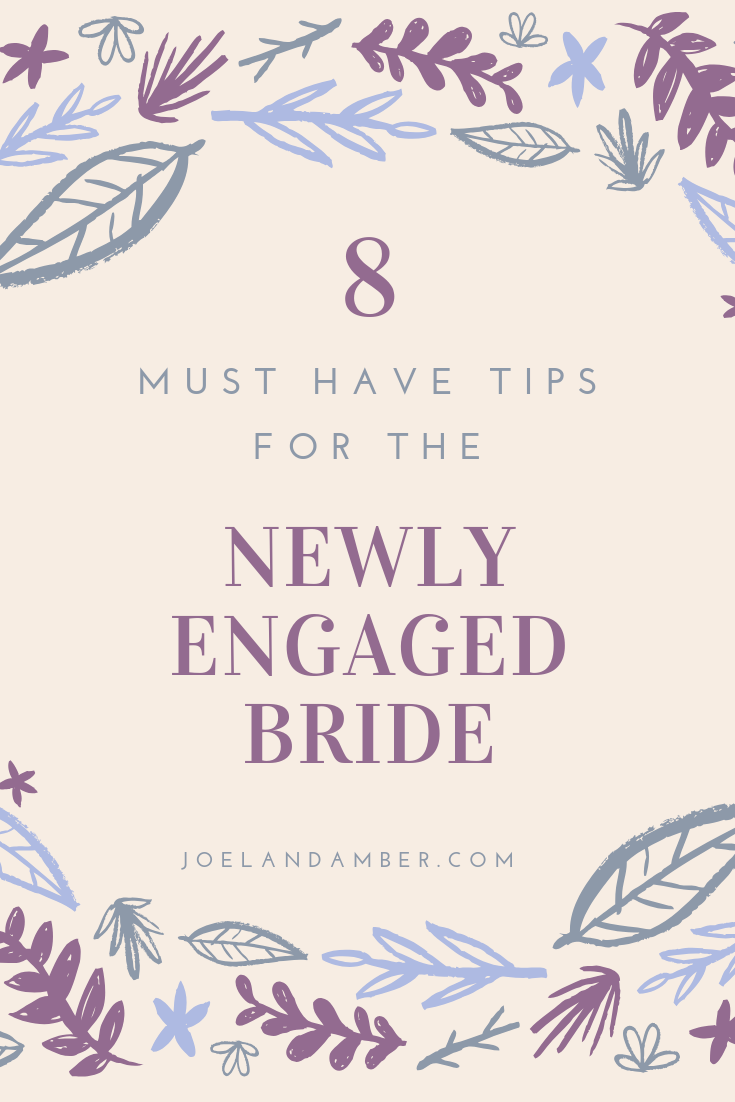 8 must have tips for the newly engaged bride